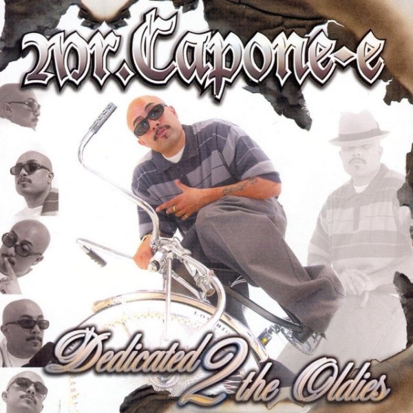 Mr. Capone-e Dedicated 2 the Oldies 2, 2007