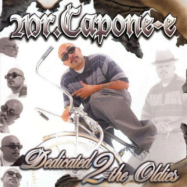 Mr. Capone-e Dedicated 2 the Oldies, 2003