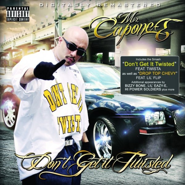 Mr. Capone-e Don't Get It Twisted, 2013