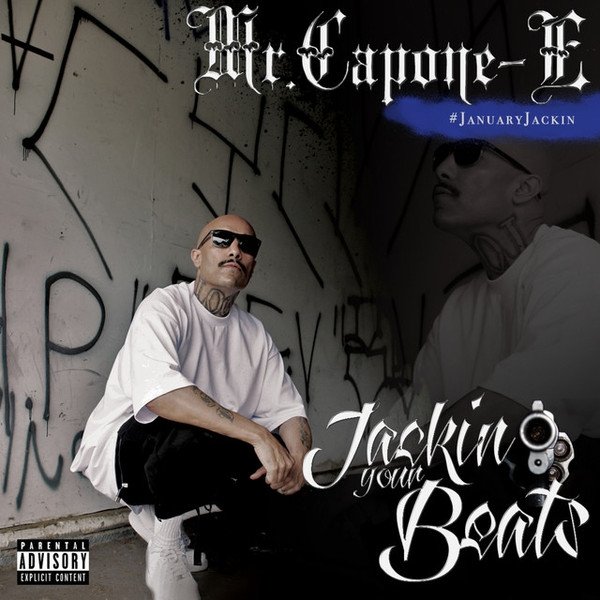 Mr. Capone-e Jackin' Your Beats, 2017