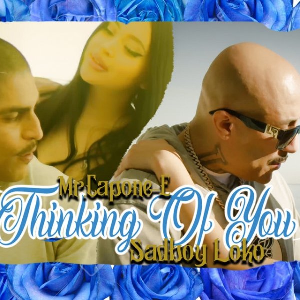 Mr. Capone-e Thinking Of You, 2021