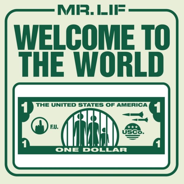 Mr. Lif Welcome to the World, 2008