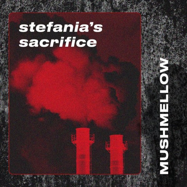 Album Mushmellow - Stefania’s Sacrifice