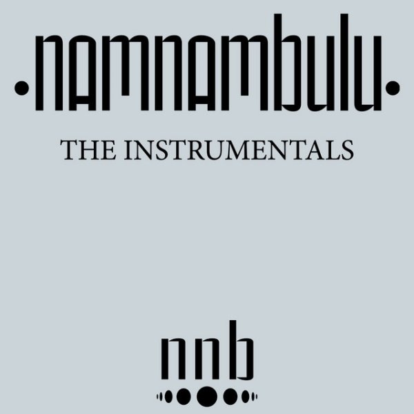 NamNamBulu The Instrumentals, 2017