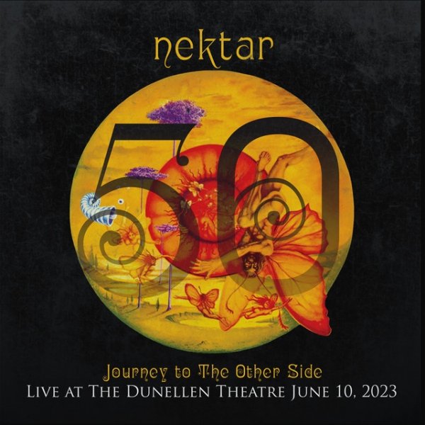 Album Nektar - Journey to the Other Side - Live at The Dunellen Theatre June 10, 2023