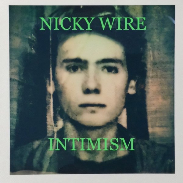 Album Nicky Wire - Intimism