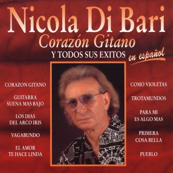 Album Nicola Di Bari - Corazon Gitano y Todos Sus Exitos