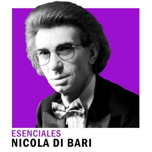 Nicola Di Bari Esenciales, 2005