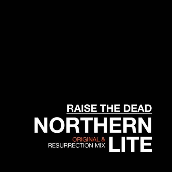 Northern Lite Raise the Dead, 2011