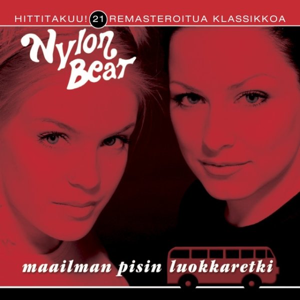 Nylon Beat Maailman pisin luokkaretki, 2007