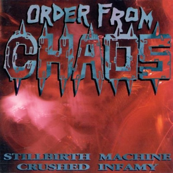 Album Order From Chaos - Stillbirth Machine / Crushed Infamy