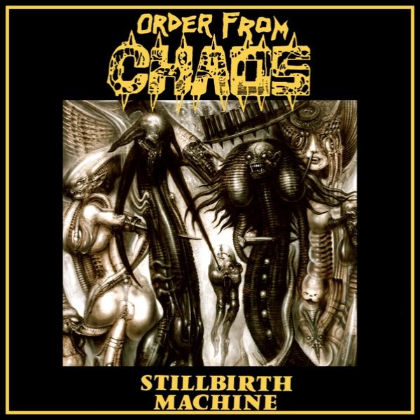 Order From Chaos Stillbirth Machine, 1992