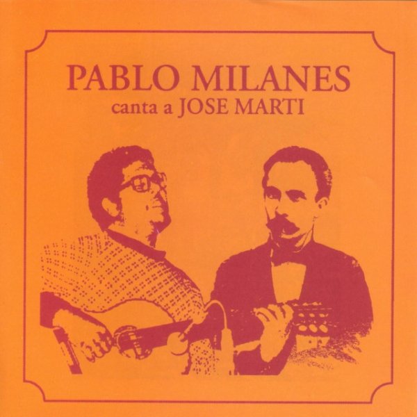 Pablo Milanés Canta a Jose Marti, 1975