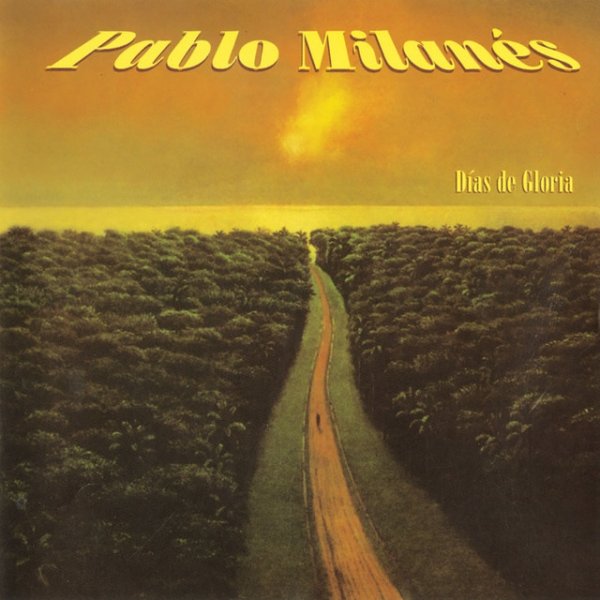 Album Pablo Milanés - Días de Gloria