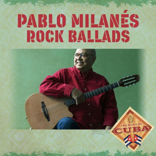 Pablo Milanés Pablo Milanés' Rock Ballads, 2021