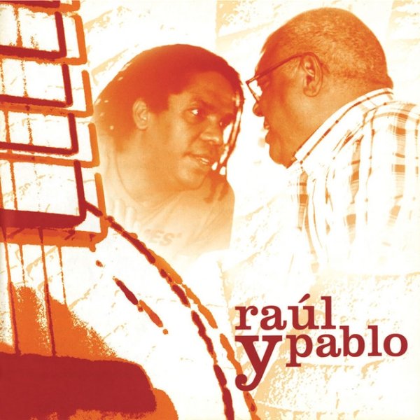 Pablo Milanés Raúl Y Pablo, 2008