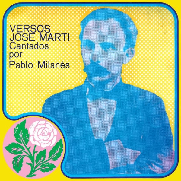 Pablo Milanés Versos José Martí, 1975