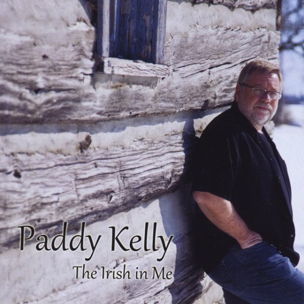 Album Paddy Kelly - The Irish in Me