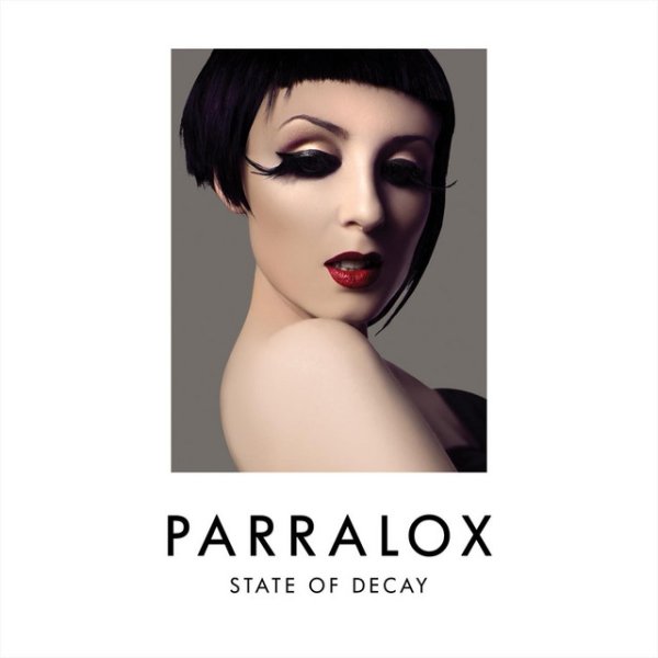 Parralox State Of Decay, 2010