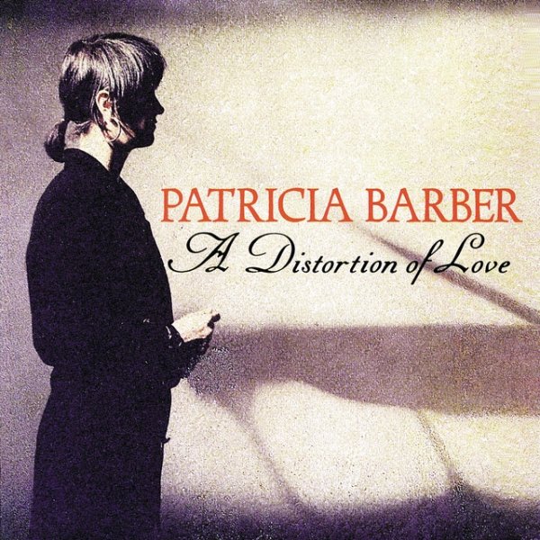 Patricia Barber A Distortion Of Love, 1992