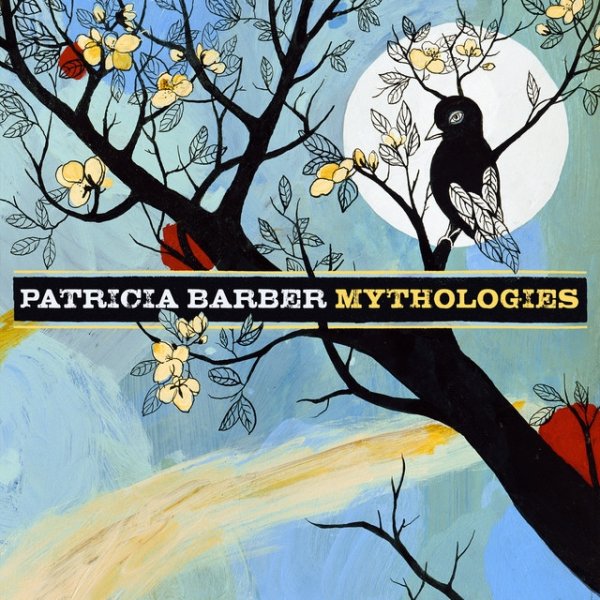 Patricia Barber Mythologies, 2006