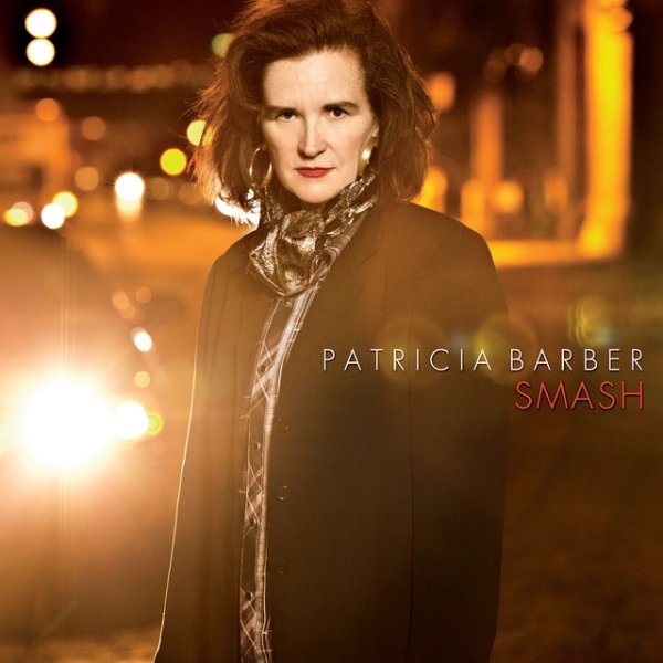 Patricia Barber Smash, 2013