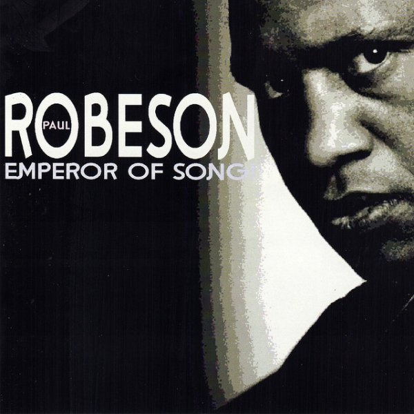 Album Paul Robeson - Emperor Of Song