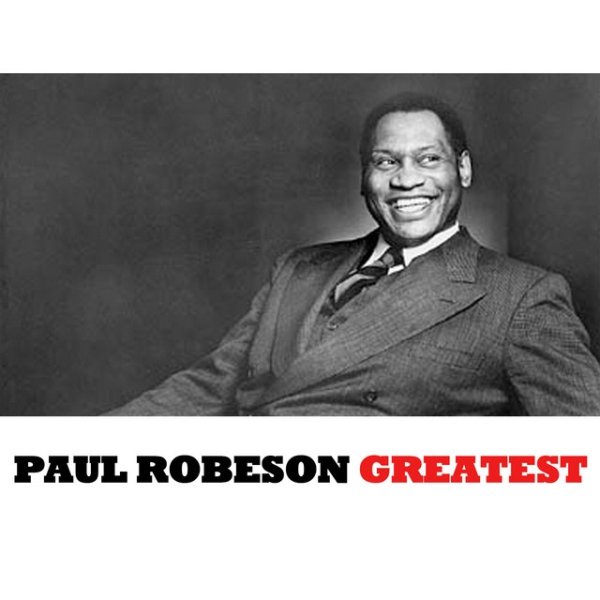 Paul Robeson Greatest, 2008