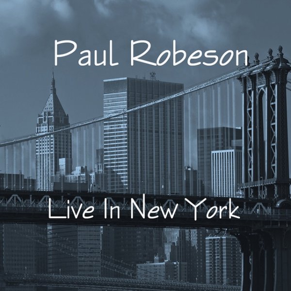 Paul Robeson Live In New York, 2008