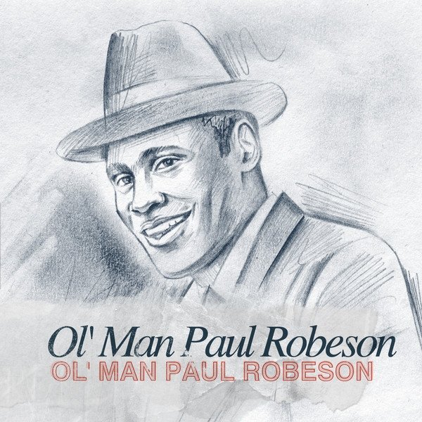 Ol' Man Paul Robeson Album 