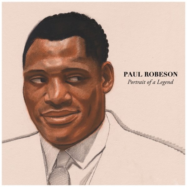 Paul Robeson Portrait of a Legend, 2023