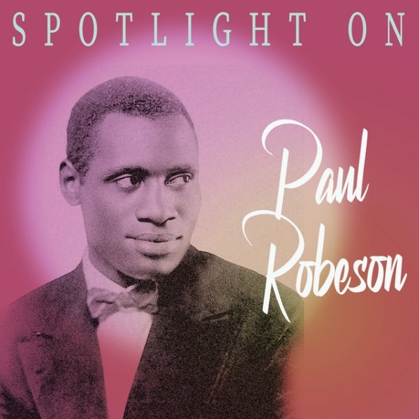 Spotlight on Paul Robeson Album 