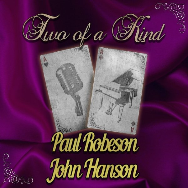 Two of a Kind: Paul Robeson & John Hanson Album 