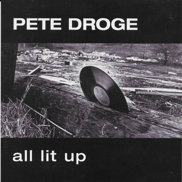 Album Pete Droge - All Lit Up