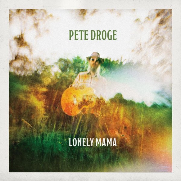 Album Pete Droge - Lonely Mama