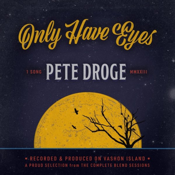 Album Pete Droge - Only Have Eyes