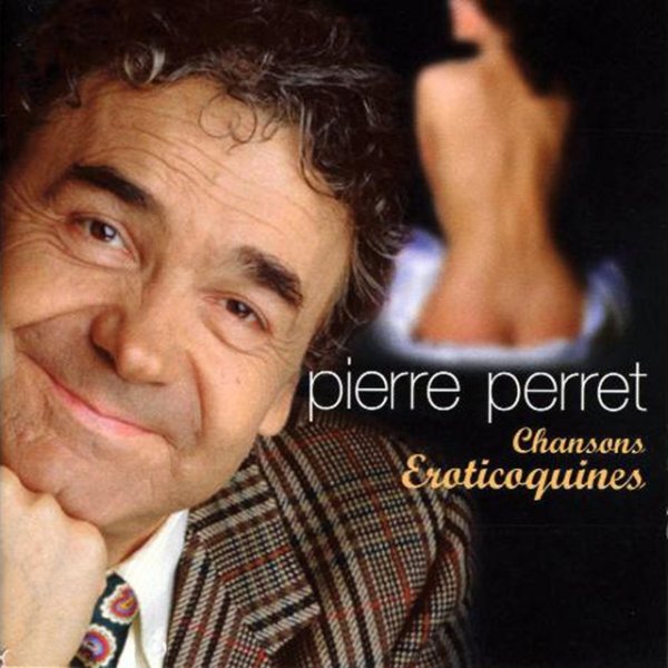 Pierre Perret Chansons éroticoquines, 1995