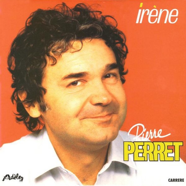 Pierre Perret Irène, 1986