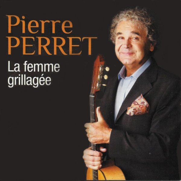 Pierre Perret La femme grillagée, 2010