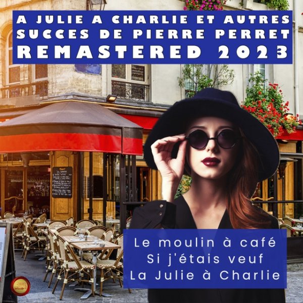 La Julie à Charlie et Autres Succès de Pierre Perret Album 