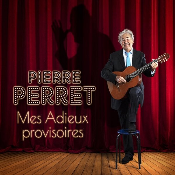 Pierre Perret Mes adieux provisoires, 2021