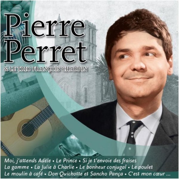 Album Pierre Perret - Pierre Perret et le trio François Charpin