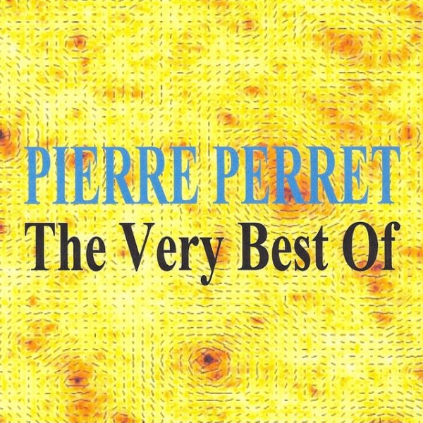 Pierre Perret The Very Best of, 2010