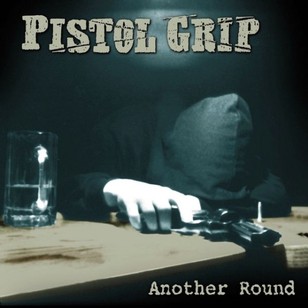 Pistol Grip Another Round, 2022