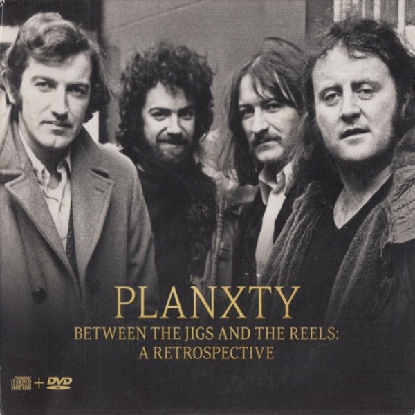 Planxty Between The Jigs And The Reels: A Retrospective, 2016