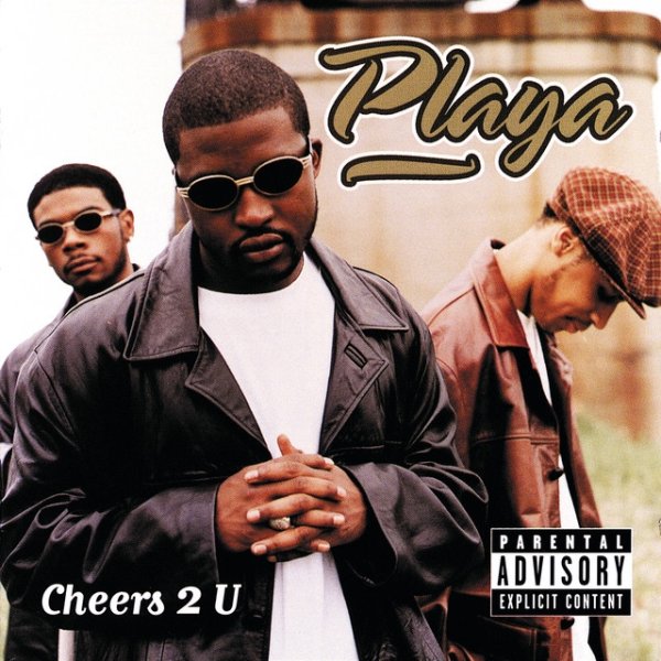 Playa Cheers 2 U, 1998