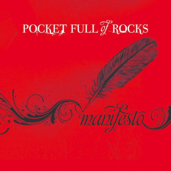 Pocket Full Of Rocks Manifesto, 2007