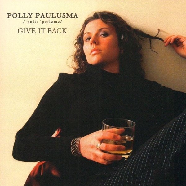 Polly Paulusma Give It Back, 2004