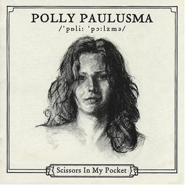 Polly Paulusma Scissors In My Pocket, 2004