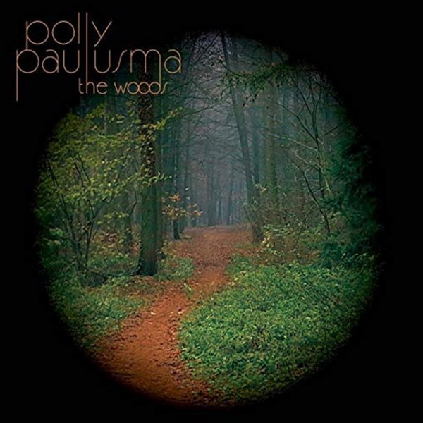 Polly Paulusma The Woods, 2007